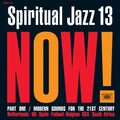 Spiritual Jazz 13: NOW Part 1 Music CD