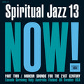Spiritual Jazz 13: NOW Part 2 Music CD