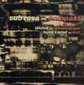 Sub Rosa vs. Kompakt |