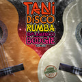 Tani: Disco Rumba & Flamenco Boogie, 1976-1979 Music CD