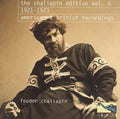 The Chaliapin Edition, Vol. 5: 1921-1923 - American & British Recordings Music CD