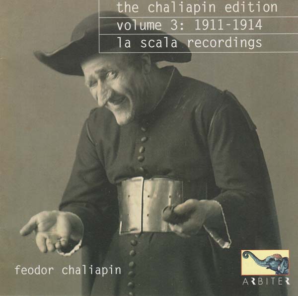 The Chaliapin Edition, Volume 3: 1911-1914 - La Scala Recordings Music CD