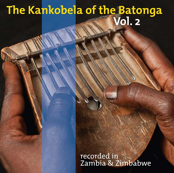 The Kankobela of the Batonga Vol. 2: Recorded in Zambia & Zimbabwe Music CD