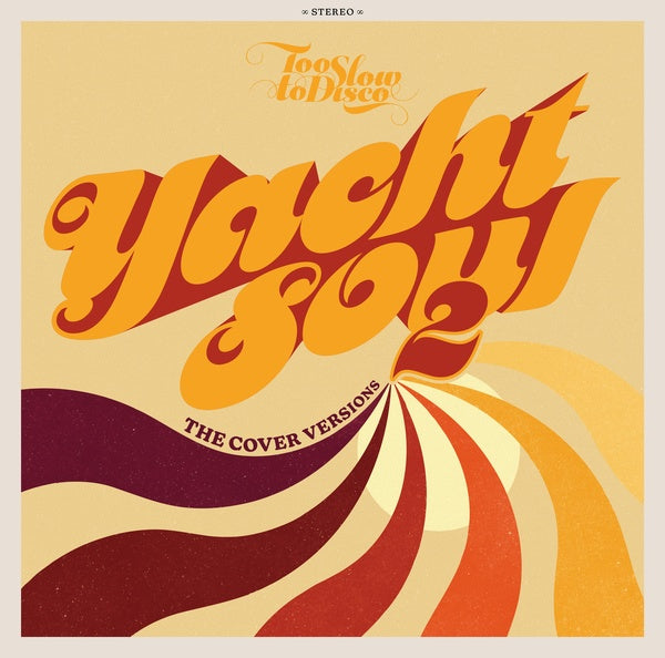 Too Slow to Disco: Yacht Soul 2 - The Cover Versions Music CD