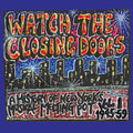 Watch The Closing Doors Music CD