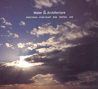Water & Architecture Music CD
