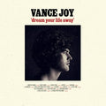 Vance Joy - Dream Your Life Away (10th Anniversary Edition) Vinyl Record