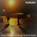Love/Leave: 11 Songs Of Bob Dylan Music CD