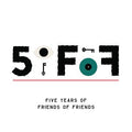 5oFoF: Five Years of Friends of Friends (2CD) Music CD