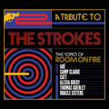 Various Artists - A Tribute To The Strokes, The Songs Of Room On Fire Music CD