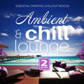Ambient & Chill Lounge Music CD