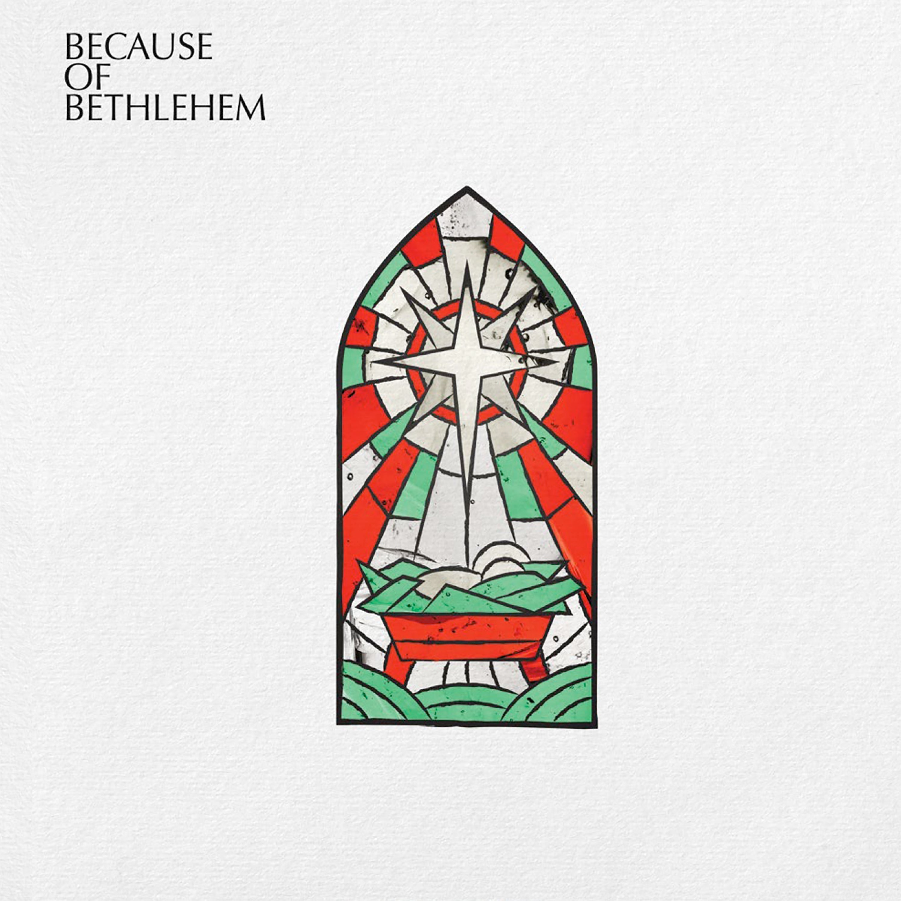 PRE-ORDER Various Artists - Because Of Bethlehem Music CD