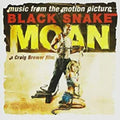 Various Artists - Black Snake Moan: Original Motion Picture Soundtrack Music CD
