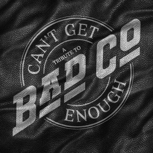 Can't Get Enough: A Tribute to Bad Company Vinyl Record