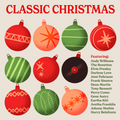PRE-ORDER Various Artists - Classic Christmas [Vintage Ornament Red Vinyl] [Vinyl] Vinyl Record