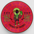 Friends of Friends at 10 (PICTURE DISC) Vinyl Record