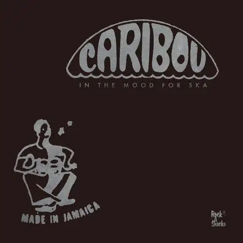 In The Mood For Ska: Caribou Ska Selection |