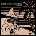 Island Sounds From Japan 2009-2016 Vinyl Record