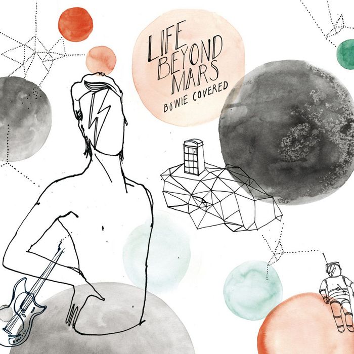 Life Beyond Mars:Bowie Covered Music CD