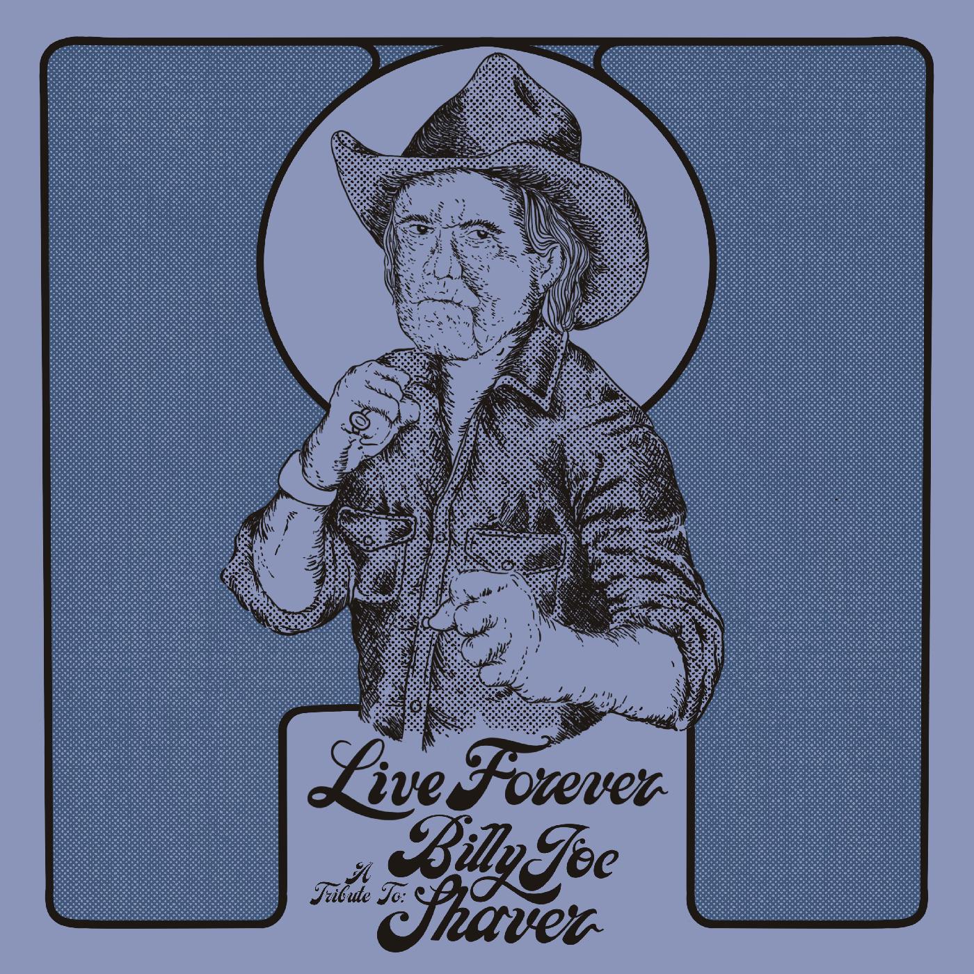 Live Forever: A Tribute to Billy Joe Shaver Music CD