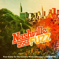 Nashville Goes Fuzz (Rsd 2024 Eu/Uk Exclusive) |