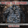 No Life 'Til Leather – A Tribute To Metallica’S Kill ‘Em All (Vinyl) Vinyl Record