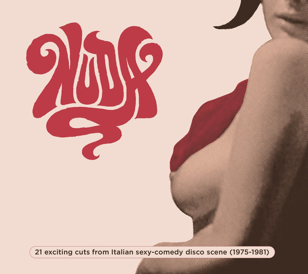Nuda: 21 Exciting Cuts From Italian Sexy-Comedy Disco Scene (1975-1981) Music CD