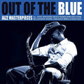 Out Of The Blue - Jazz Masterpieces |