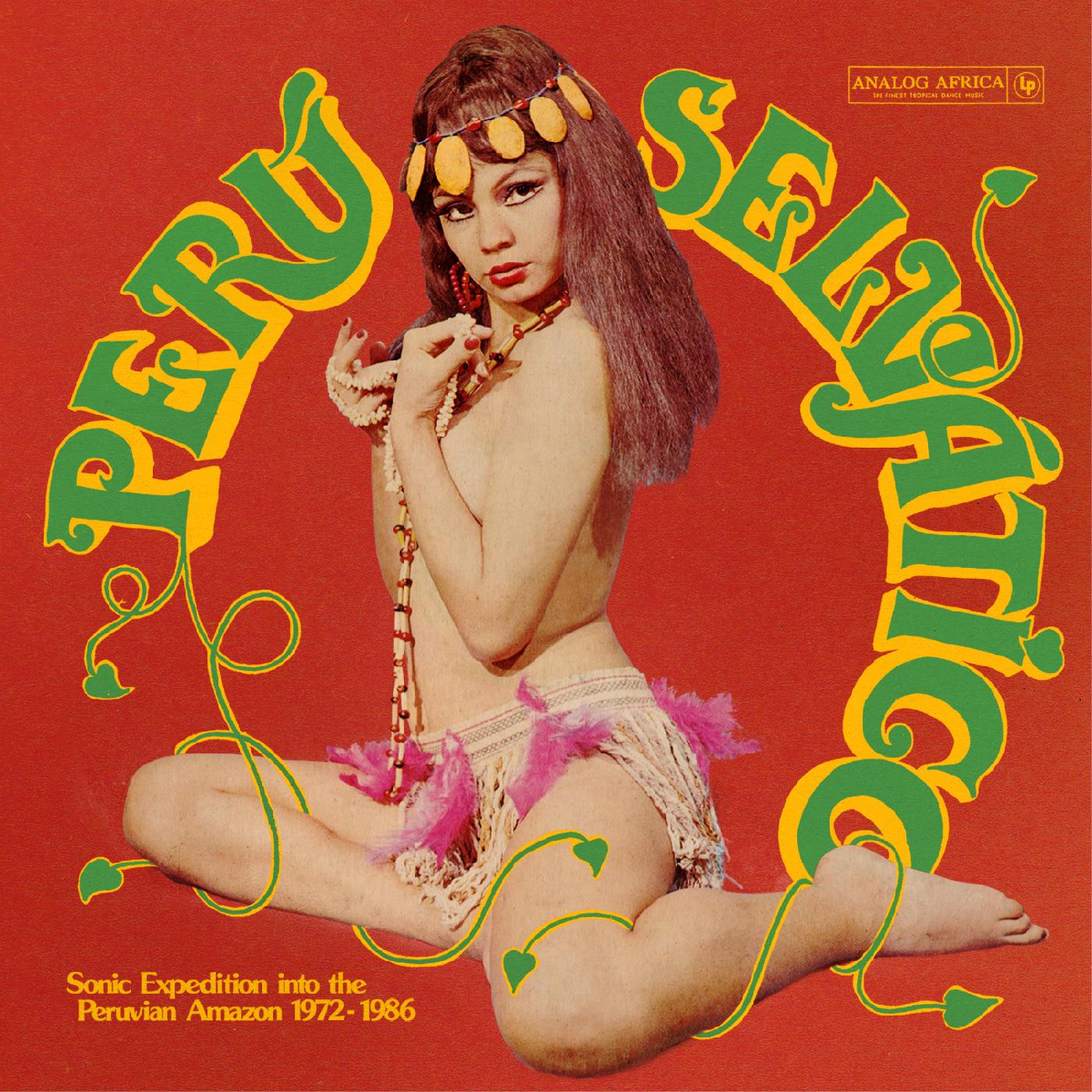 PerÃº SelvÃ¡tico - Sonic Expedition into the Peruvian Amazon 1972-1986 Vinyl Record
