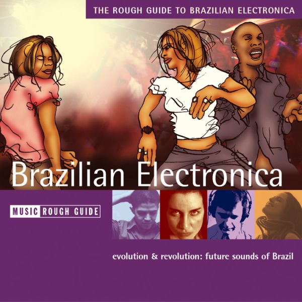 Rough Guide To Brazilian Electronica, The Music CD