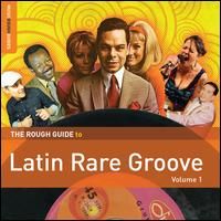 Rough Guide To Latin Rare Groove (Volume 1) Music CD