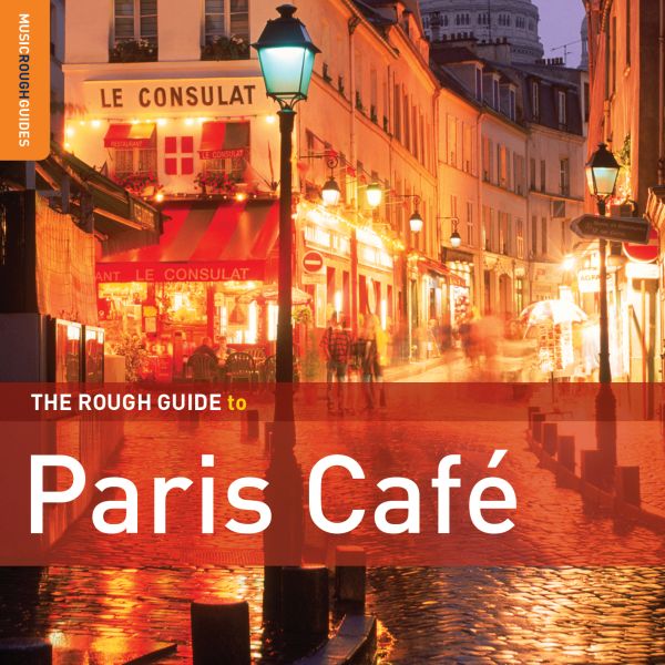 Rough Guide To Paris Cafe (Second Edition) Music CD