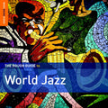 Rough Guide To World Jazz Music CD