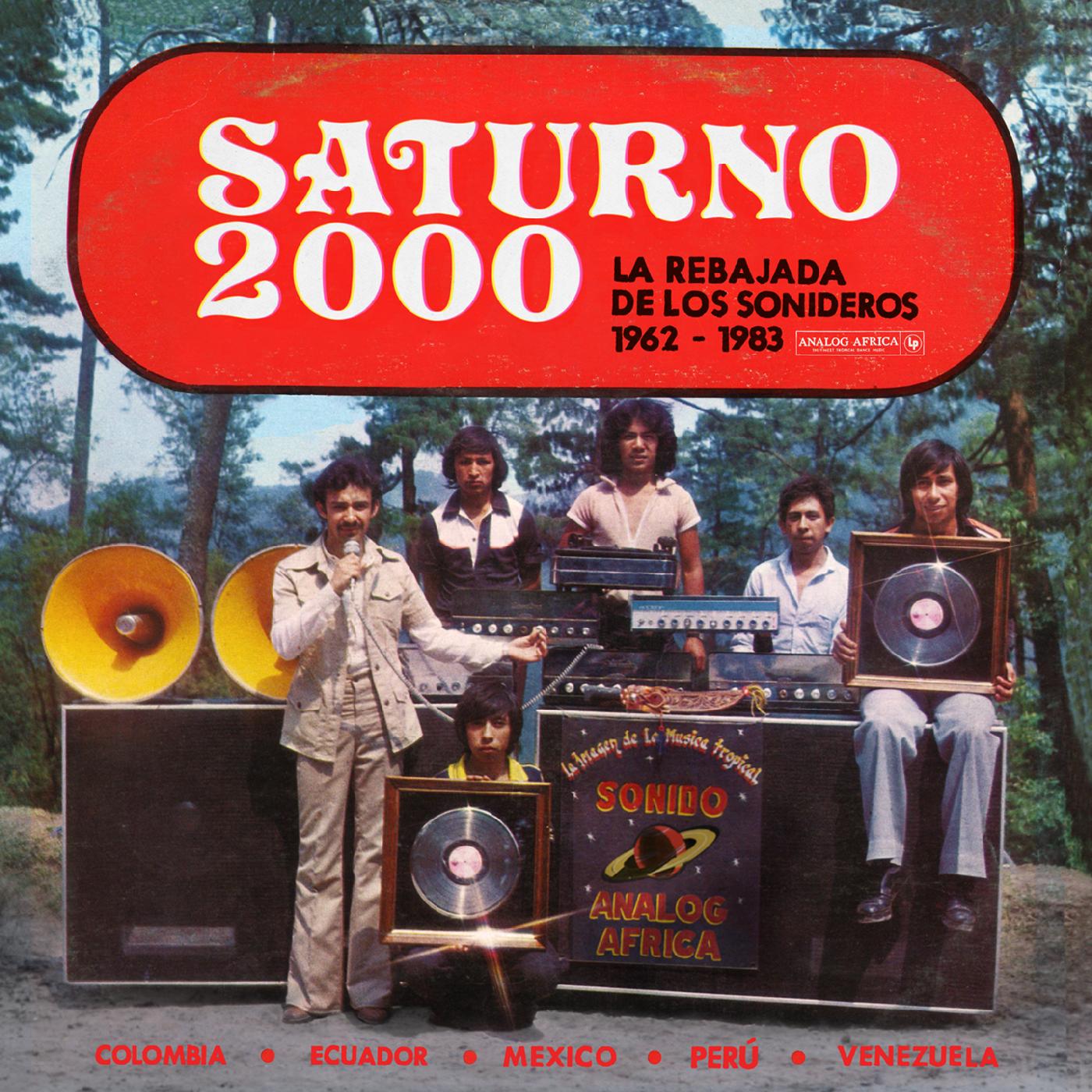 Saturno 2000 - La Rebajada de Los Sonideros 1962 - 1983 Music CD