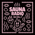 Various Artists - Sauna Radio Compilation [12"] Vinyl Record