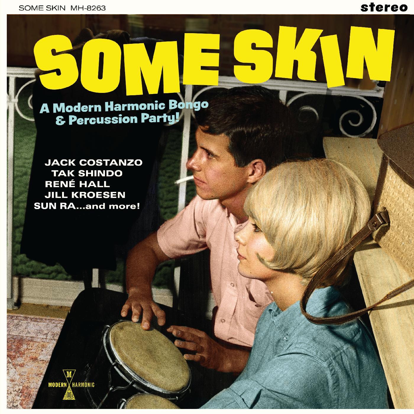 Some Skin: A Modern Harmonic Bongo & Percussion Party Music CD