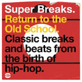 Super Breaks: Return To The Old School [Import] (2 Lp's) |