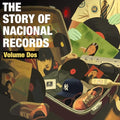 The Story Of Nacional Records: Volume Dos (2Lp) Vinyl Record