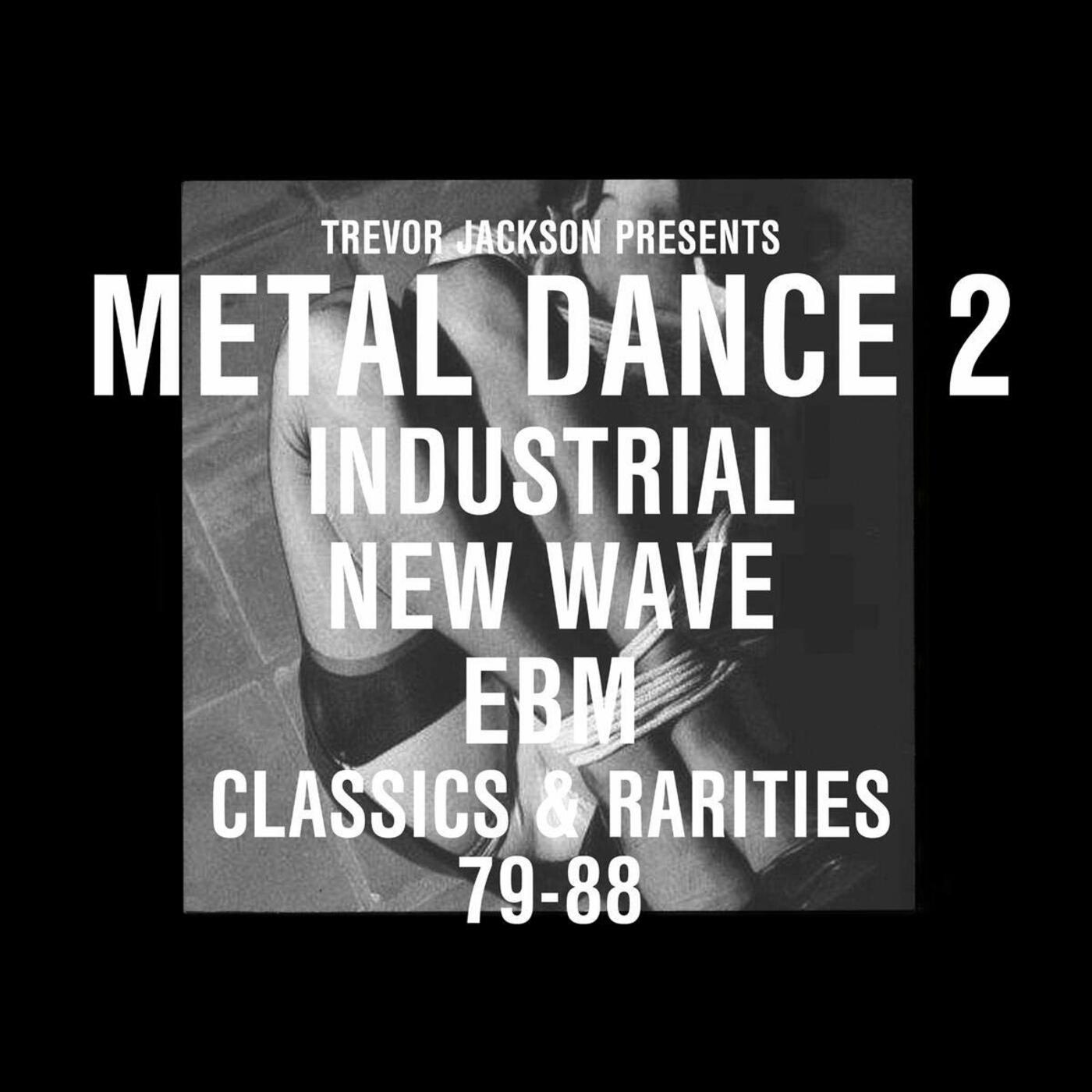 Trevor Jackson Presents Metal Dance 2 - Classics & Rarities Music CD