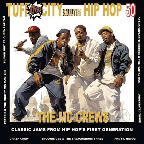 Various Artists - Tuff City Salutes Hip Hop 50: The Mc Crews (With Bonus 7", Red Colored Vinyl) Vinyl Record