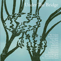 Under The Bridge Vinyl Record