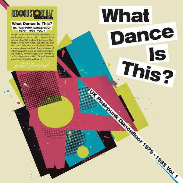 Various Artists - What Dance Is This? Uk Post Punk Dancefloor Vol.1 (1979-1983) (Clear Vinyl) [LP] Vinyl Record