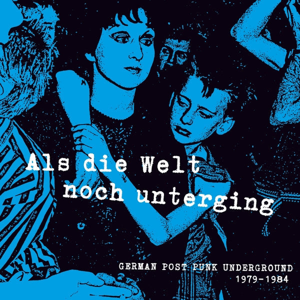 Als Die Welt Noch Unterging: German Post Punk Underground 1979-1984 Music CD