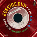 Justice Dub: Rare Dubs From Justice Records 1975-1977 Vinyl Record