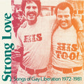 Strong Love: Songs Of Gay Liberation 1972-1981 | Mint (M) Mint (M)