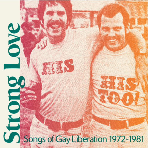 Strong Love: Songs Of Gay Liberation 1972-1981 | Mint (M) Mint (M)