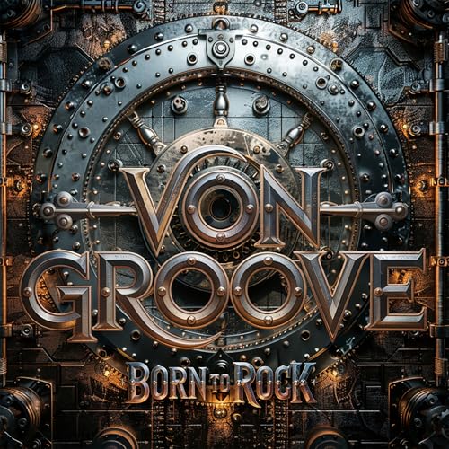 Von Groove - Born To Rock Music CD