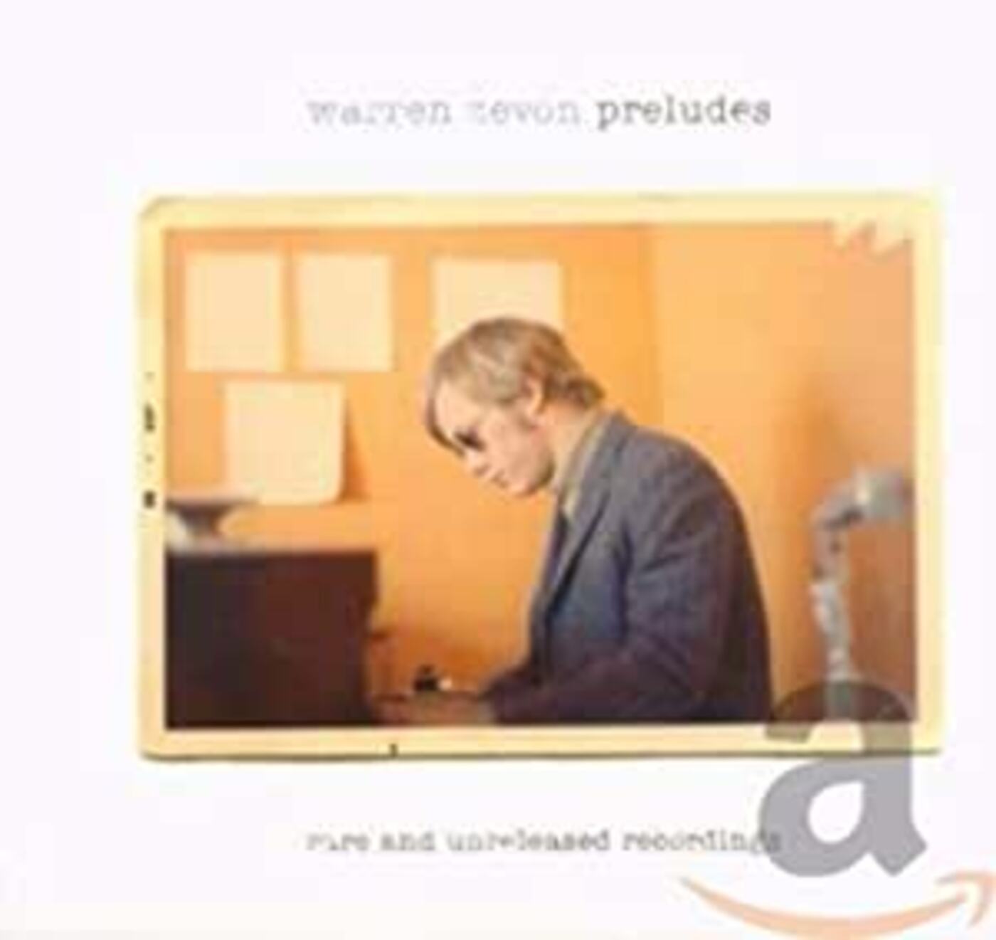 Warren Zevon - Preludes: Rare And Unreleased Recordings Music CD
