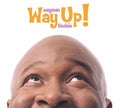 WAY UP |