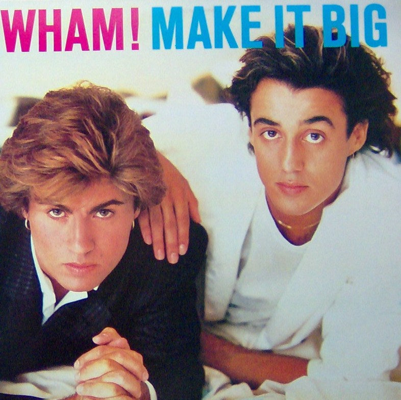 Wham! - Make It Big